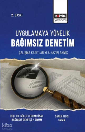 Uygulamaya Yönelik Bağımsız Denetim Çalışma Çalışma Kağıtlarıyla Hazırlanmış
