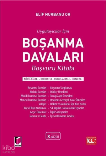 Uygulayıcılar için Boşanma Davaları Başvuru Kitabı (Açıklamalı - İçtihatlı - Uygulamalı - Örnekli)