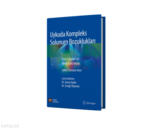 Uykuda Kompleks Solunum Bozuklukları Zorlu Olgular için Klinik Vaka Kitabı