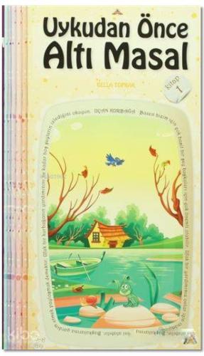 Uykudan Önce Altı Masal Seti; Bella Toprak