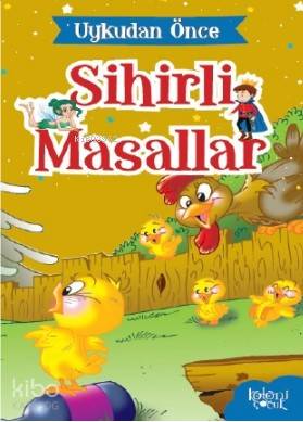 Uykudan Önce Sihirli Masallar; Anne Civciv