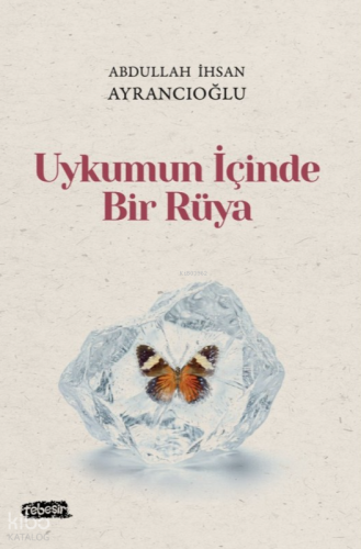 Uykumun İçinde Bir Rüya | Abdullah İhsan Ayrancıoğlu | Tebeşir Yayınla