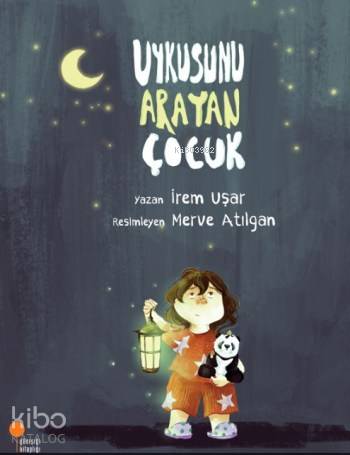 Uykusunu Arayan Çocuk | İrem Uşar | Günışığı Kitaplığı