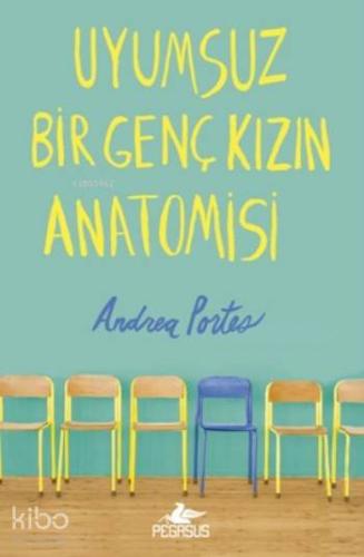 Uyumsuz Bir Genç Kızın Anatomisi (Ciltli)
