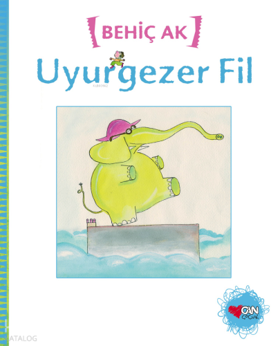 Uyurgezer Fil | Behiç Ak | Can Çocuk Yayınları