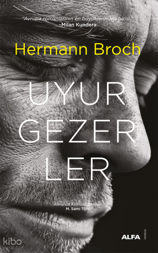 Uyurgezerler | Hermann Broch | Alfa Basım Yayım Dağıtım