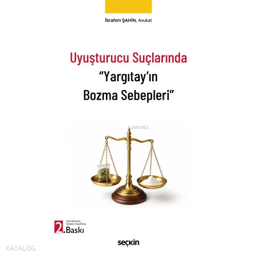 Uyuşturucu Suçlarında "Yargıtay'ın Bozma Sebepleri" | İbrahim Şahin | 
