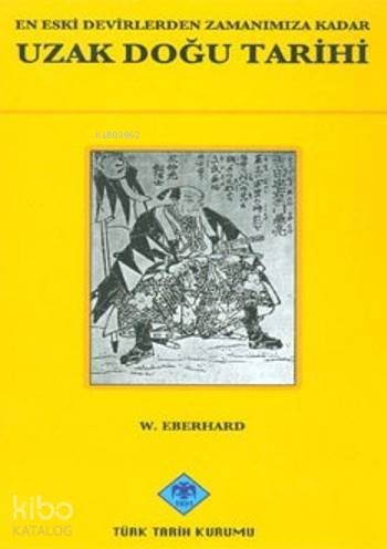 Uzak Doğu Tarihi; En Eski Devirlerden Zamanımıza Kadar