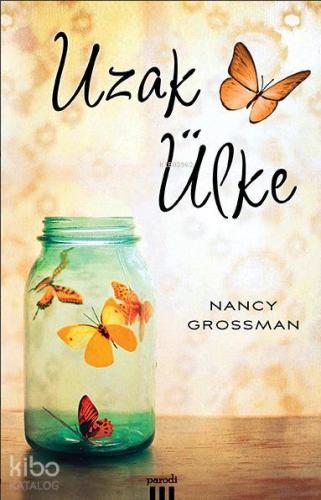 Uzak Ülke | Nancy Grossman | Parodi Yayınları