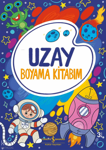 Uzay – Boyama Kitabım | Kolektif | Türkiye İş Bankası Kültür Yayınları