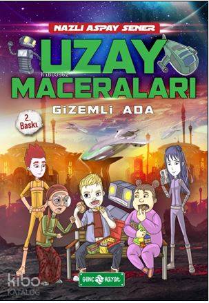 Uzay Maceraları 2 - Gizemli Ada | Nazlı Aspay Sener | Genç Hayat