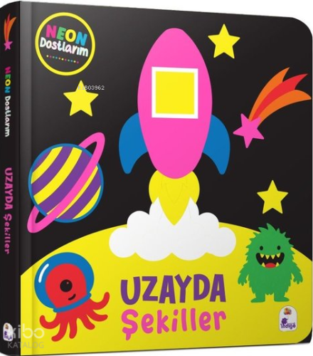 Uzayda Şekiller (Ciltli);Neon Dostlarım | Kolektif | İndigo Kitap