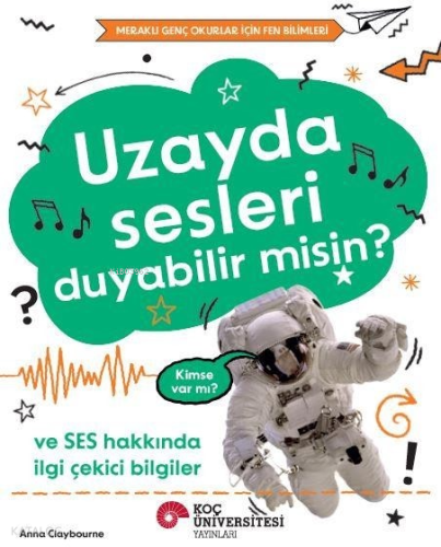 Uzayda Sesleri Duyabilir misin? ve Ses Hakkında İlgi Çekici Bilgiler;M
