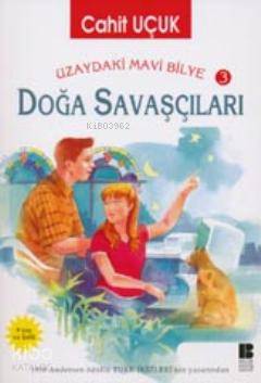 Uzaydaki Mavi Bilye 3 Doğa Savaşçıları