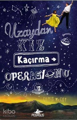 Uzaydan Kız Kaçırma Operasyonu