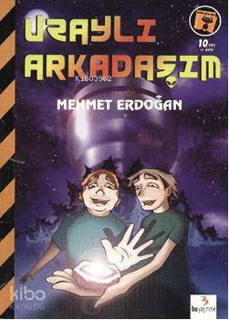 Uzaylı Arkadaşım | Mehmet Erdoğan | Bu Yayınevi