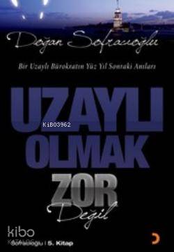 Uzaylı Olmak Zor Değil