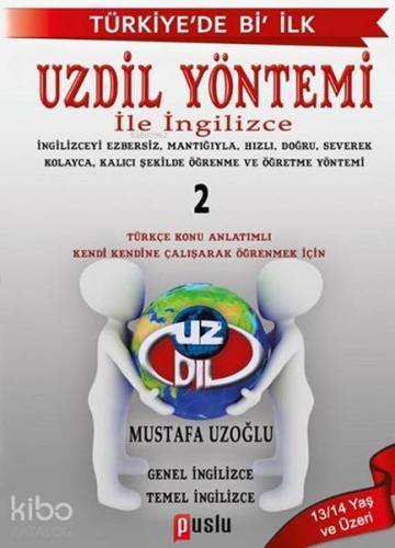 UZDİL Yöntemi ile İngilizce 2 | Mustafa Uzoğlu | Puslu Yayıncılık