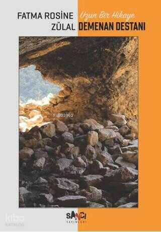 Uzun Bir Hikaye - Demenan Destanı | Fatma Rosine Zülal | Sancı Yayınla