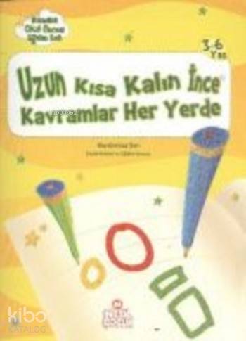 Uzun Kısa Kalın İnce Kavramlar Her Yerde