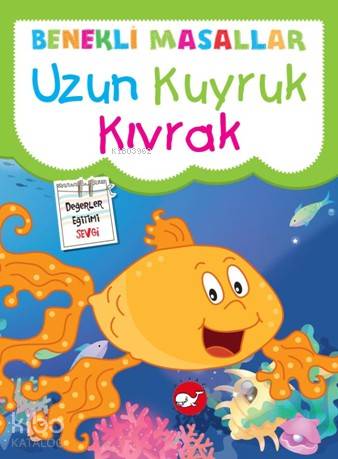Uzun Kuyruk Kıvrak; Benekli Masallar | Fatma Işık | Beyaz Balina Yayın