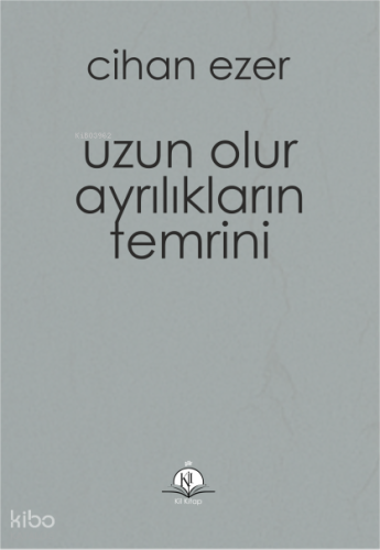 Uzun Olur Ayrılıkların Temrini