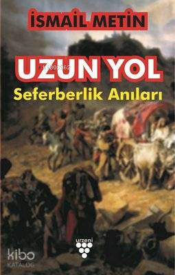 Uzun Yol Seferberlik Anıları