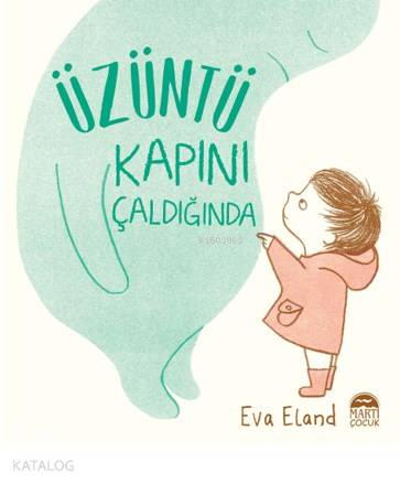 Üzüntü Kapını Çaldığında