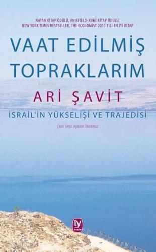 Vaat Edilmiş Topraklarım; İsrail'in Yükselişi ve Trajedisi