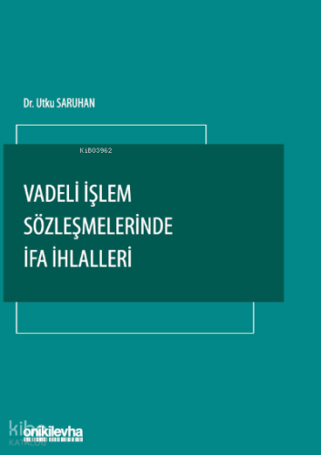 Vadeli İşlem Sözleşmelerinde İfa İhlalleri