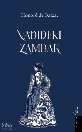 Vadideki Zambak | Honore De Balzac | Orion Kitabevi
