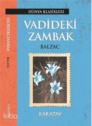 Vadideki Zambak | Honore De Balzac | Karatay Akademi Yayınları
