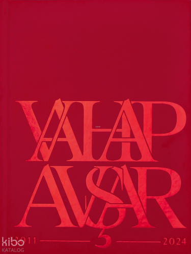 Vahap Avşar 2011-2024 | Vahap Avşar | Espas Kuram Sanat Yayınları