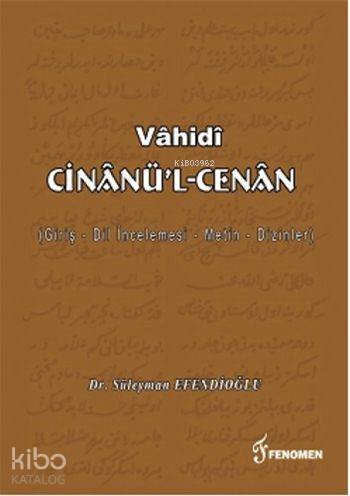 Vâhidi Cinânü'l-Cenân; Giriş - Dil İncelemesi - Metin - Dizinler