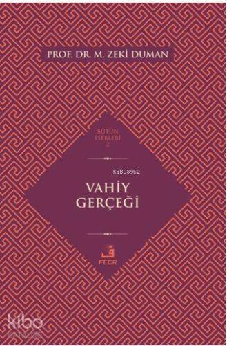 Vahiy Gerçeği | M. Zeki Duman | Fecr Yayınları