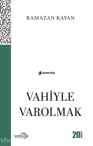 Vahiyle Varolmak