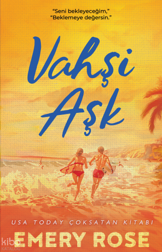 Vahşi Aşk;"Seni Bekleyeceğim." "Beklemeye Değersin."