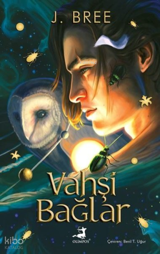 Vahşi Bağlar | J. Bree | Olimpos Yayınları