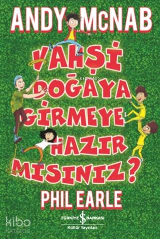 Vahşi Doğaya Girmeye Hazır Mısınız?