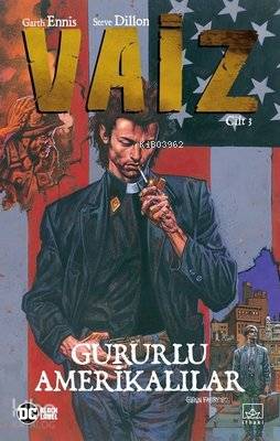 Vaiz Cilt 3: Gururlu Amerikalılar | Garth Ennis | İthaki Yayınları