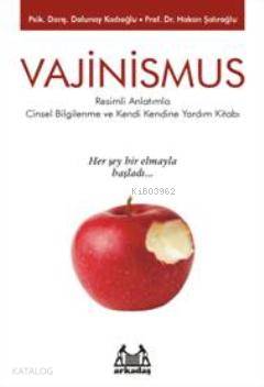 Vajinismus; Cinsel Bilgilenme ve Kendi Kendine Yardım Kitabı