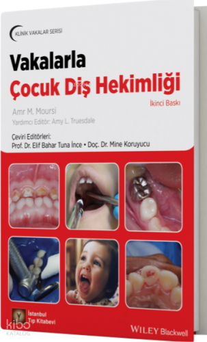 Vakalarla Çocuk Diş Hekimliği