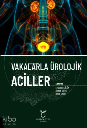Vakalarla Ürolojik Aciller