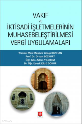 Vakıf ve İktisadi İşletmelerinin Muhasebeleştirilmesi Vergi Uygulamala