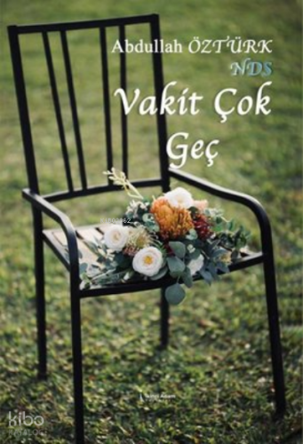 Vakit Çok Geç