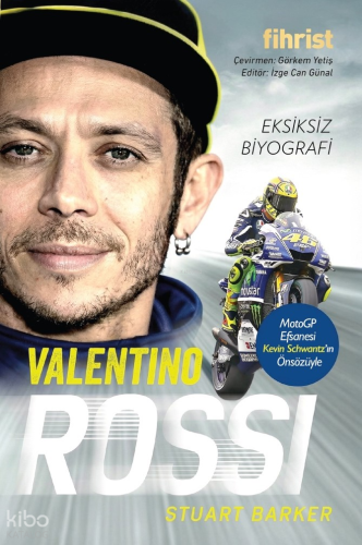 Valentino Rossi - Eksiksiz Biyografi | Stuart Barker | Fihrist Kitap