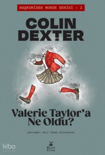 Valerie Taylor'a Ne Oldu? ;Başkomiser Morse Serisi 2 | Colin Dexter | 