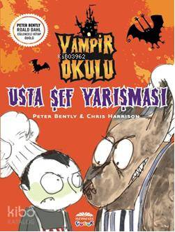 Vampir Okulu - Usta Şef Yarışması
