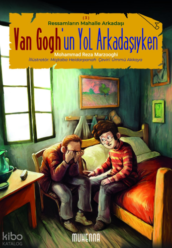 Van Gogh'un Yol Arkadaşıyken;Ressamların Mahalle Arkadaşı 3 | Mohammad