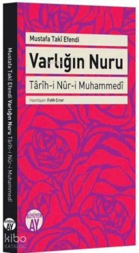 Varlığın Nuru; Tarih-i Nur-i Muhammedi